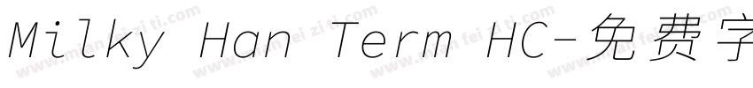 Milky Han Term HC字体转换